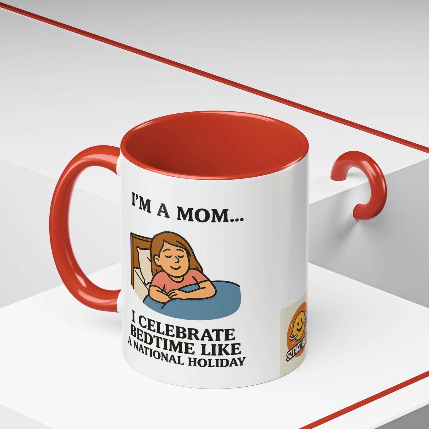 Funny Mom Coffee Mug | Celebrate Bedtime Like a National Holiday | 11oz